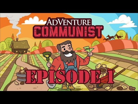 Adventure Communist #1 - How To Start