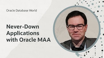 Never-down applications with Oracle Maximum Availability Architecture I Oracle Database World
