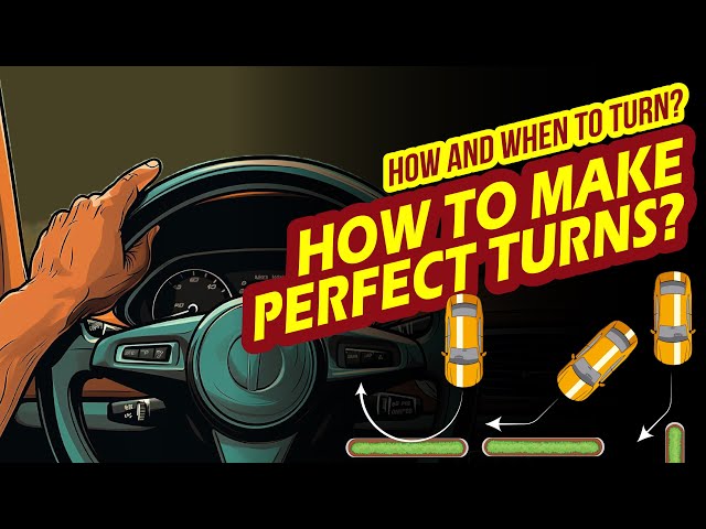 How to Make Perfect Turns | How to turn steering while driving | Car front judgement while turning class=