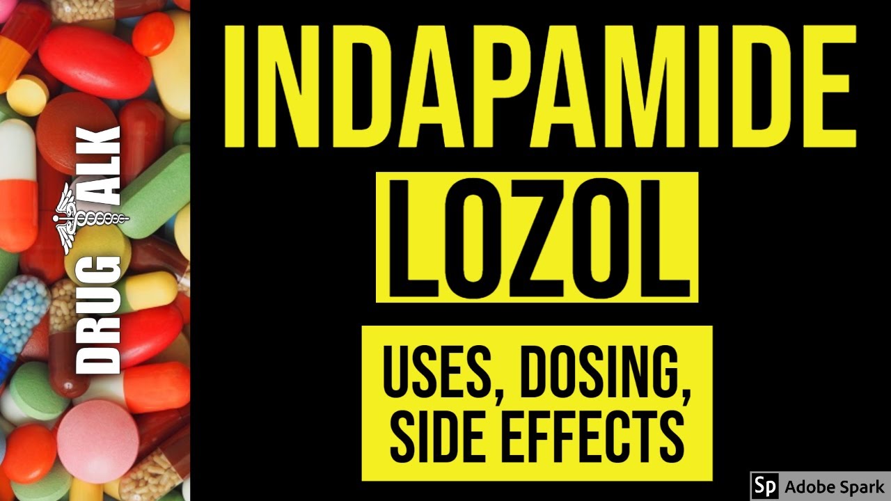 Indapamide (Lozol) - Uses, Dosing, Side Effects