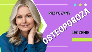 Osteoporoza 🤍 Przyczyny 🤍  Objawy 🤍 Badanie 🤍 Leczenie
