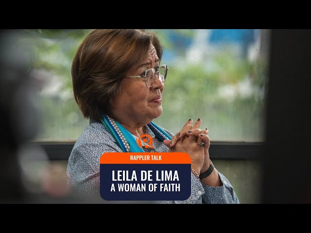 Rappler Talk: Leila de Lima, a woman of faith class=