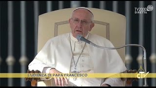 Catechesi Di Papa Francesco Nelludienza Generale Del 24 Febbraio 2016