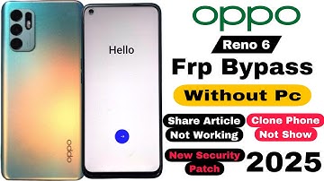 Oppo Reno 6 Frp Bypass | Without Pc | Google Account Lock Unlock - Share Article Not Working 2025