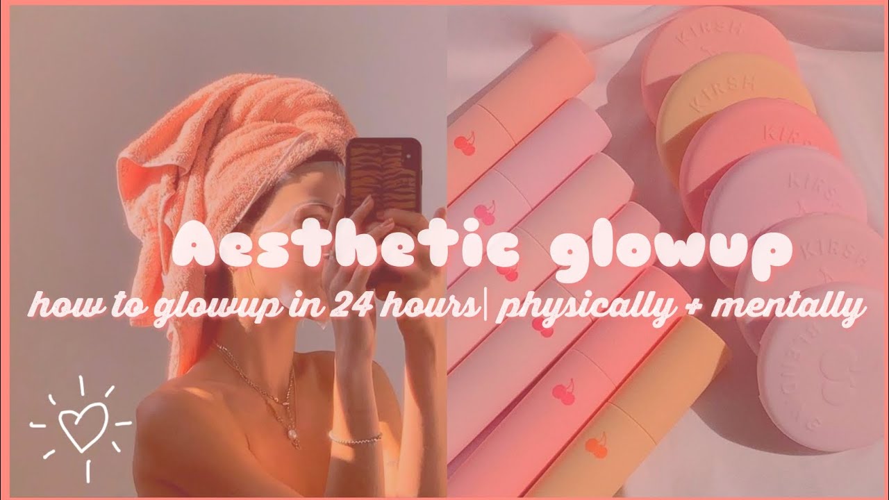 How to GLOW UP in 24 hours Physically and Mentally 🌷| 2023 - YouTube