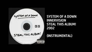 System of a Down - Innervision [Custom Instrumental]