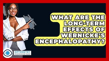 What Are The Long-Term Effects Of Wernicke