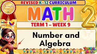 GRADE 2 MATH 2 TERM 1 WEEK 9 REVISED K-12 CURRICULUM- NUMBER AND ALGEBRA