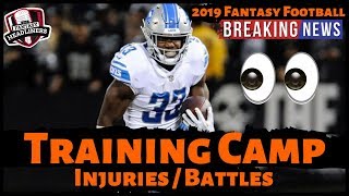 2019 Fantasy Football Draft Strategy - Training Camp Battles and Injuries