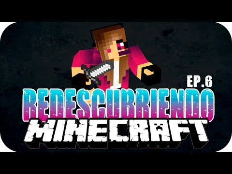Redescubriendo Minecraft | Ep. 6 | Minecraft 1.14 | Gameplay en español