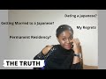 DATING/ GETTING MARRIED TO A JAPANESE? PERMANENT RESIDENCY? Racism, My Regrets II Answering You All