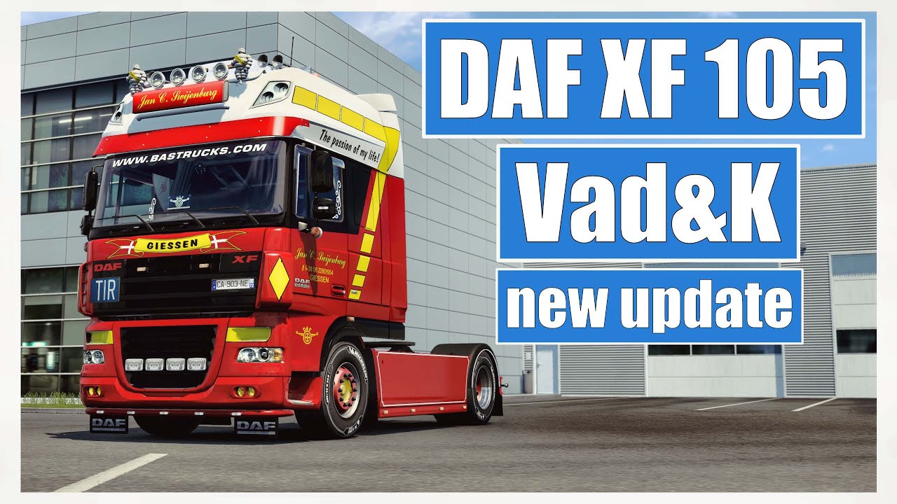 Ets 2 1.44 ] Daf Xf 105 By Vad&K | New Update - Youtube