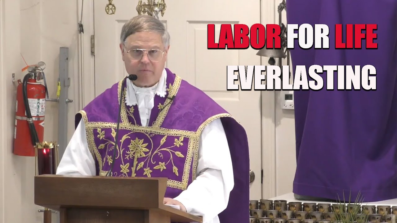 Father Dominic:  True Labor