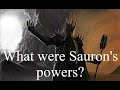 What were saurons powers