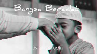 Bangsa Beradab - Shari7Udin