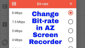 how to change bit rate in AZ Screen Recorder।। AZ screen recorder me Bit rate Kaise badle