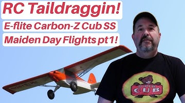 RC Taildraggin! E-flite BNF Carbon-Z Cub SS 2.1m - Maiden Day pt1