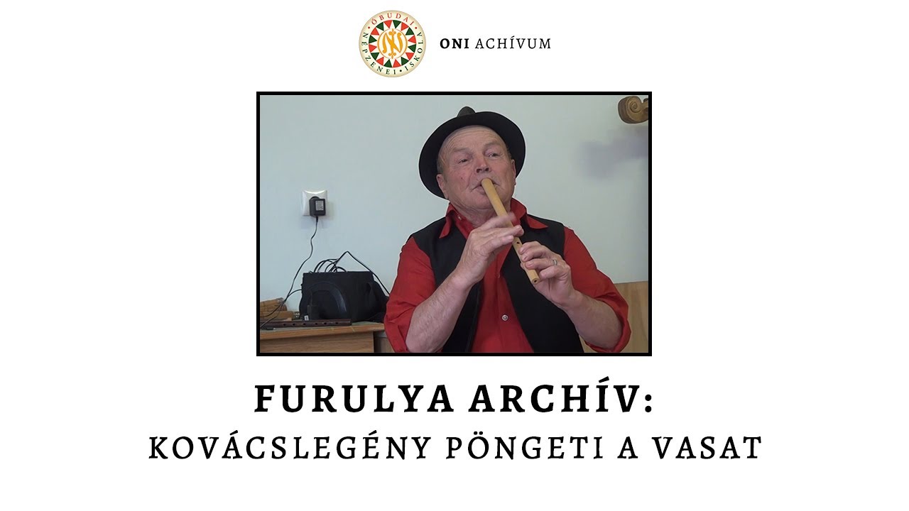 Furulya archív: Kovácslegény pöngeti a vasat