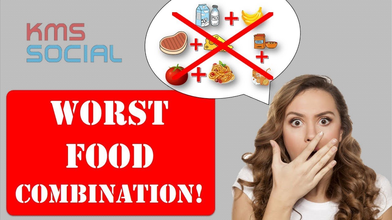 10 Food Combination You Should Avoid KMS Social YouTube