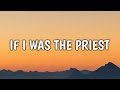 Bruce Springsteen - If I Was the Priest (Lyrics)