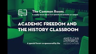 Details The Common Room: Academic Freedom and the History Classroom Guide