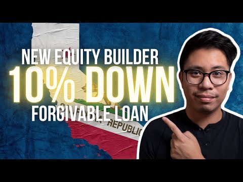 New FORGIVABLE EQUITY BUILDER LOAN from CalHFA - 10% Down Payment Assistance!!
