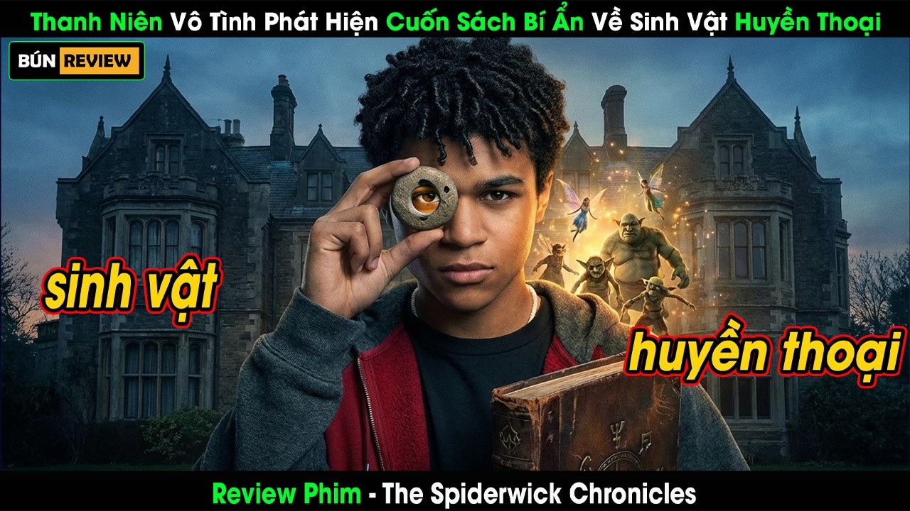 [Review Phim] Thanh Niên Vô Tình Phát Hiện Cuốn Sách Bí Ẩn Về Sinh Vật Huyền Thoại