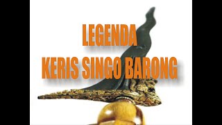 THE LEGEND OF THE SINGO BARONG KERIS