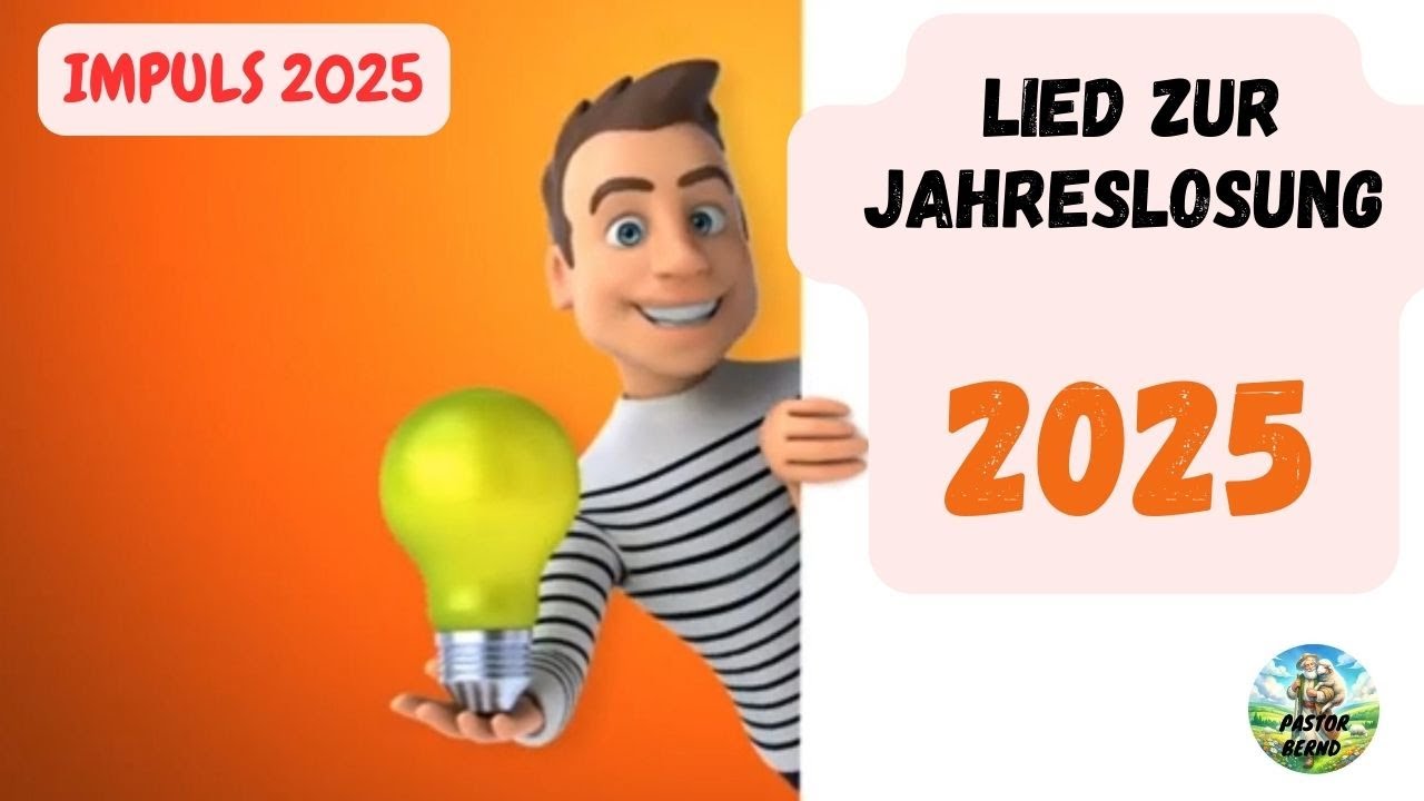 Jahreslosung 2025 - Prüfet alles - Lied von Pastor Bernd