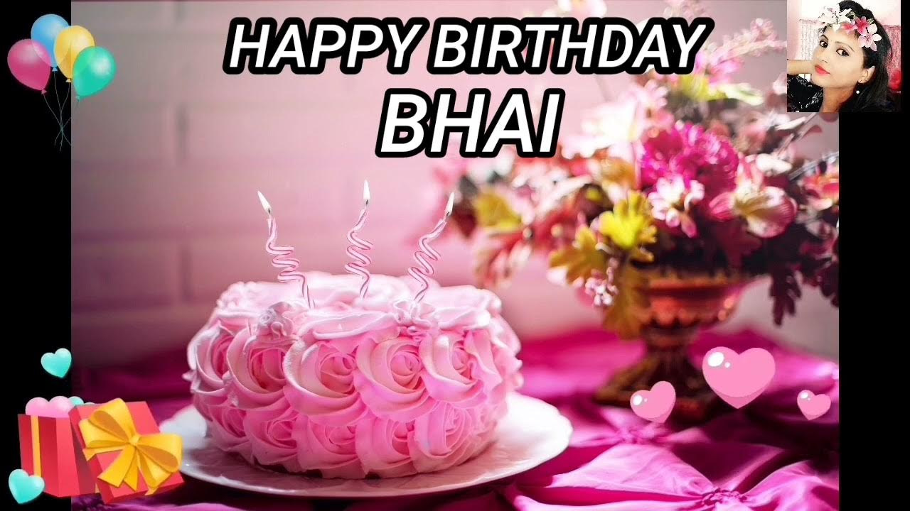 BHAI Happy Birthday Song  Happy Birthday Song BHAI ...