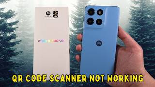 How to Fix QR Code Scanner Not Working on Motorola Moto G17 Power | QR Scan Problem Fix