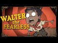 WALTER THE FEARLESS | Don't Starve Together Character Guide