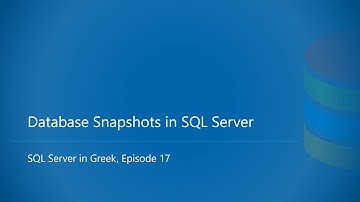 Database Snapshots in SQL Server