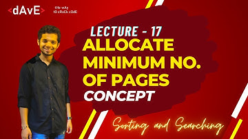 Lecture - 17 :- Allocate Minimum Number of Pages ( CONCEPT ) |  Binary Search C++.
