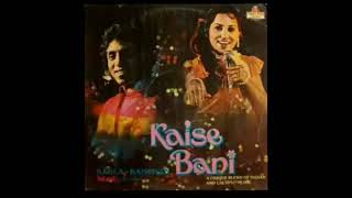 Kaise Bani Fulori Bina Chatni Kaise Bani  Kanchan U0026 Babla  Kaise Bani 1983