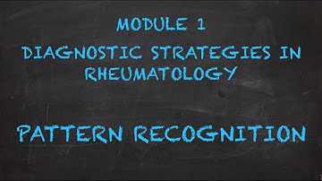 1-1 Pattern Recognition | Diagnostic strategies in rheumatology