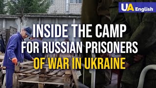Inside The Camp For Russian Prisoners of War in Ukraine