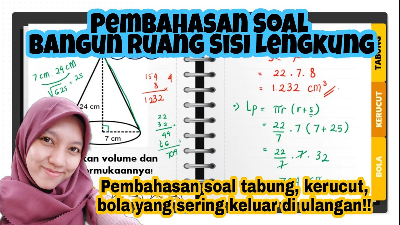 Pembahasan Soal Bangun Ruang Sisi Lengkung (Soal-soal yang sering keluar dibahas semua!!)