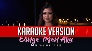 Dinga Pesan Aku - Nathalie Anik (KARAOKE VERSION)