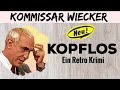 Kommissar Wiecker : KOPFLOS  #krimihörspiel  #retro   Charles Regnier #missmarple Mp3 Song