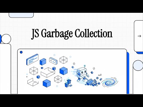 Garbage Collection in JS: Algorithms, Memory Leaks, and Optimization