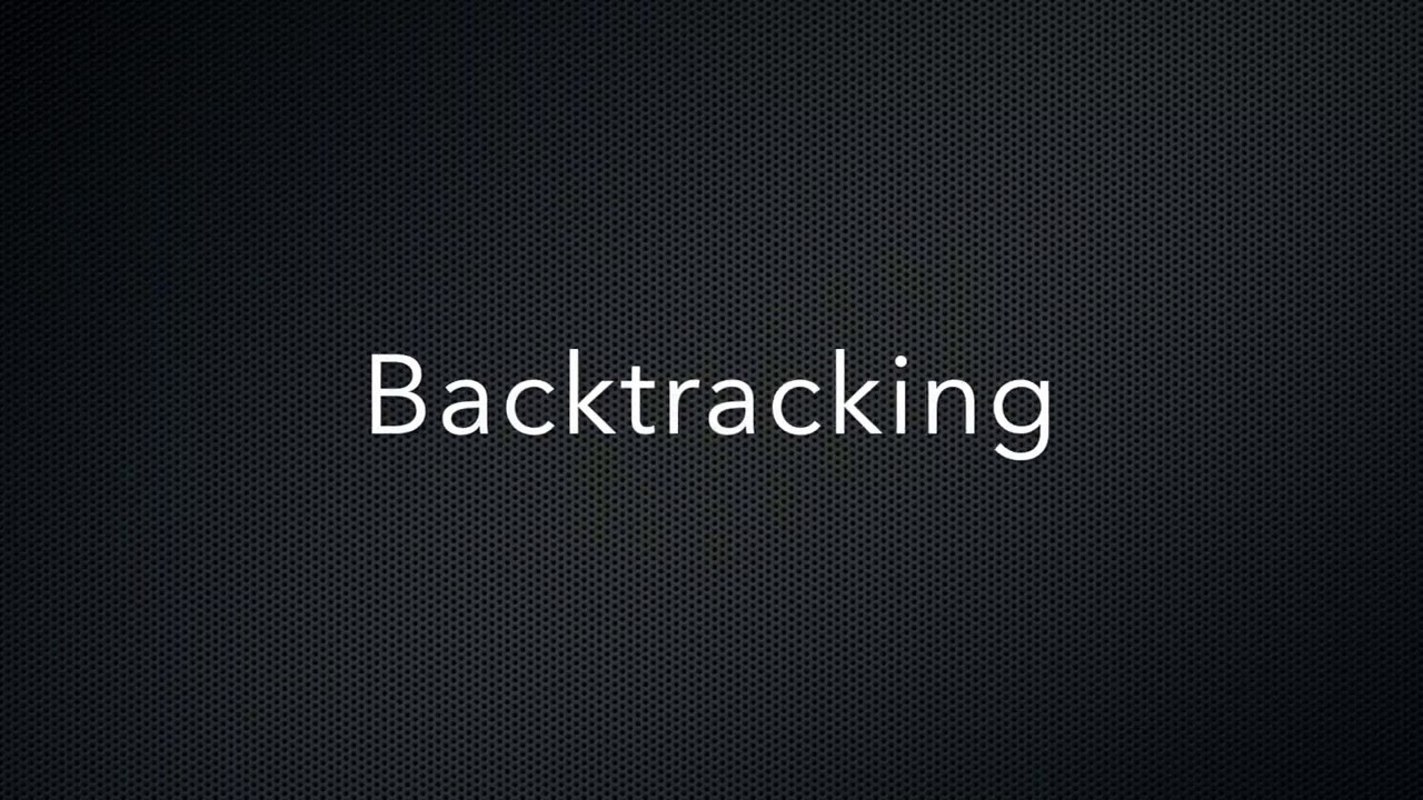 Backtracking