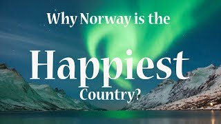 True Fact About Norway || Why Norway is the happiest Country?