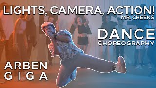 Mr.Cheeks - Lights, Camera, Action! | Dance Choreography | @arbengiga | NOT JUST HIP HOP