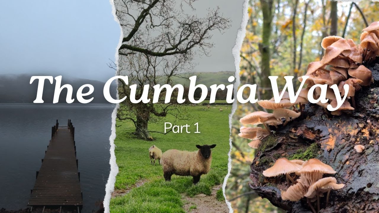 The Cumbria Way | Part 1 | Ulverston to Coniston - YouTube