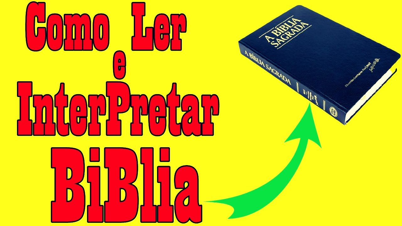 Como ler e Interpretar a Biblia