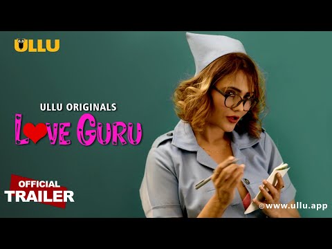 Love Guru: Ullu Originals Official Trailer - Releasing on 16th December