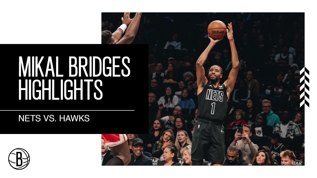 Mikal Bridges Highlights Brooklyn Nets vs. Atlanta Hawks 3.31.23