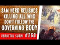 Sam Herd relishes killing all who don't follow the Governing Body