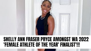 Shelly Ann Fraser Pryce Amongst W.a. 2022 Female Athete Of The Year Finalist
